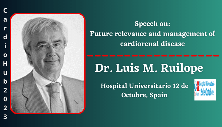 Dr. Luis Ruilope | Speaker | Cardio Hub 2023